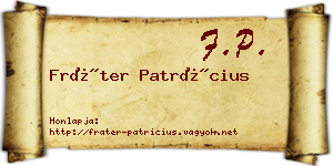 Fráter Patrícius névjegykártya